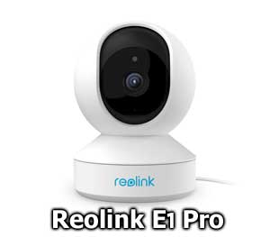 Reolink E1 Pro